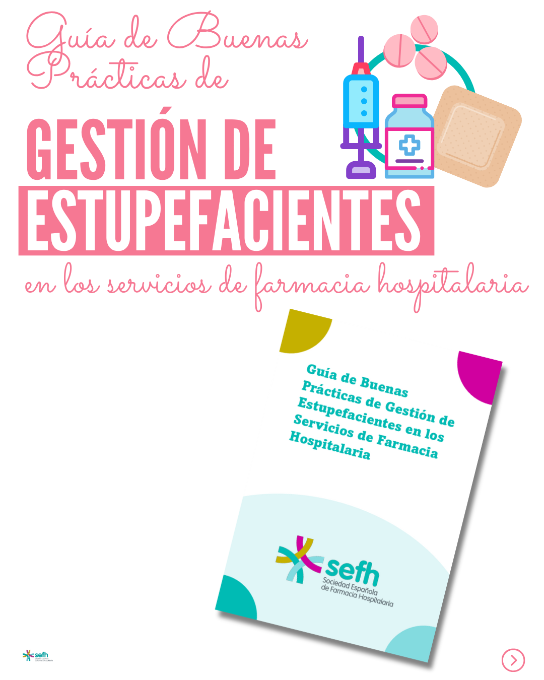Guía de Buenas Prácticas de Estupefacientes en los Servicios de Farmacia Hospitalaria