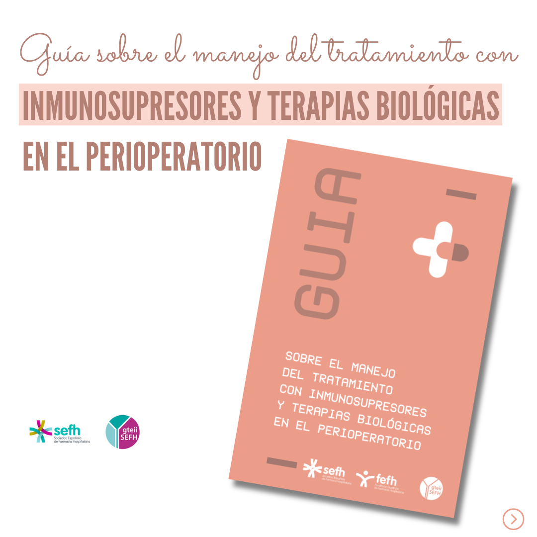 Guía sobre el manejo del tratamiento con inmunosupresores y terapias biológicas en el perioperatorio